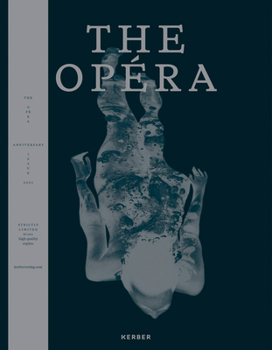 The Op?ra: Anniversary Issue: Best of Classic & Contemporary Nude Photography