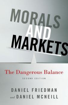 Paperback Morals and Markets: The Dangerous Balance Book