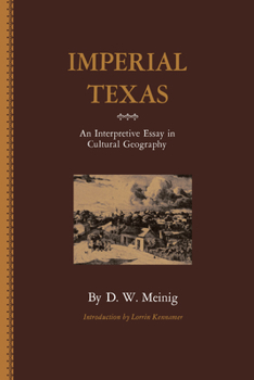 Paperback Imperial Texas: An Interpretive Essay in Cultural Geography Book