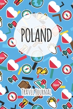 Poland Travel Journal: 6x9 Travel planner I Road trip planner I Dot grid journal I Travel notebook I Travel diary I Pocket journal I Gift for Backpacker