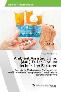Paperback Ambient Assisted Living (AAL) Teil 1: Einfluss technischer Faktoren [German] Book