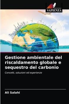 Paperback Gestione ambientale del riscaldamento globale e sequestro del carbonio [Italian] Book