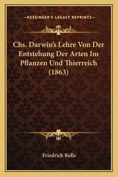Paperback Chs. Darwin's Lehre Von Der Entstehung Der Arten Im Pflanzen Und Thierreich (1863) [German] Book