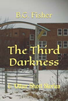 Paperback The Third Darkness: & Other Short Stories Book