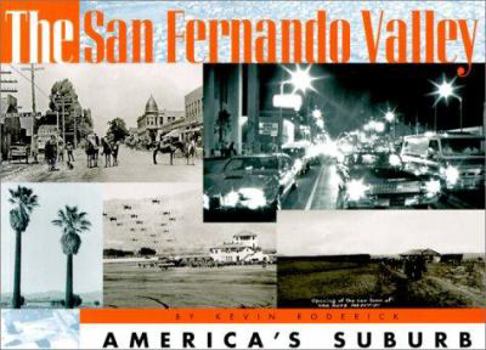 Paperback The San Fernando Valley: America's Suburb Book