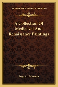 Paperback A Collection Of Mediaeval And Renaissance Paintings Book