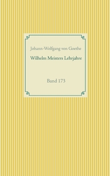 Paperback Wilhelm Meisters Lehrjahre: Band 173 [German] Book