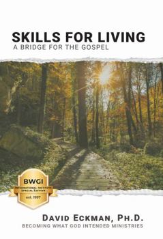 Skills For Living: A Bridge for the Gospel