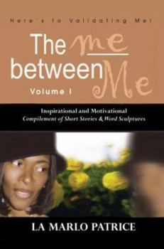 Paperback The Me Between Me: Here's to Validating Me! Book