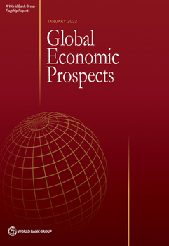 Paperback Global Economic Prospects, January 2022 Book