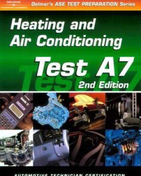 Paperback ASE Test Prep Series -- Automobile (A7): Automotive Heating and Air Conditioning Book