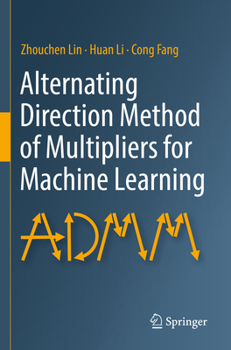 Paperback Alternating Direction Method of Multipliers for Machine Learning Book