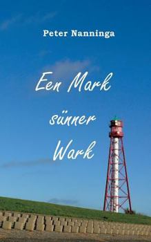 Paperback Een Mark sünner Wark [Low German, Low Saxon] Book
