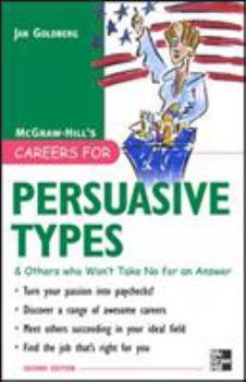 Paperback Careers for Persuasive Types & Others Who Won't Take No for an Answer Book