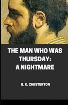 Paperback The Man Who Was Thursday: a Nightmare Illustrated Book