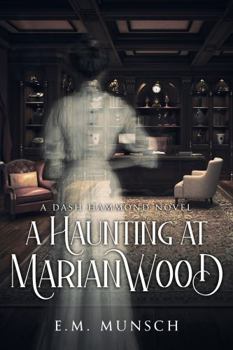 Paperback A HAUNTING AT MARIANWOOD (A Dash Hammond Mystery) Book