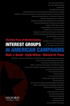 Paperback Interest Groups in American Campaigns: The New Face of Electioneering Book