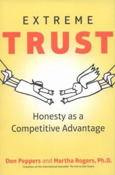 Hardcover Extreme Trust: Honesty as a Competitive Advantage Book
