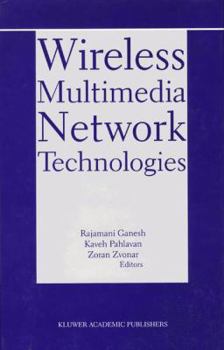 Paperback Wireless Multimedia Network Technologies Book