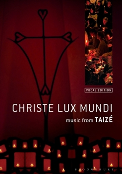 Paperback Christe Lux Mundi: Music From Taize: Vocal Edition Book