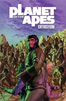 Paperback Planet of the Apes: Cataclysm Vol. 3 Book