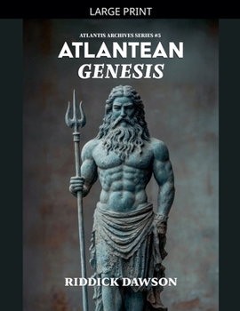 Atlantean Genesis (Atlantis Archives)