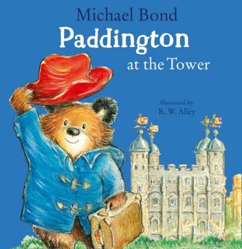 Paddington at the Tower - Book  of the Paddington Bear