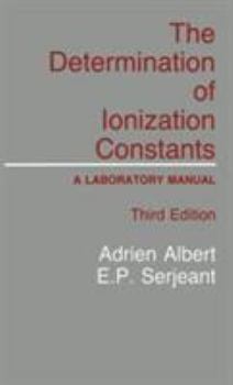 Hardcover The Determination of Ionization Constants: A Laboratory Manual Book
