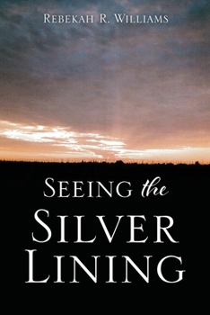 Paperback Seeing The Silver Lining Book