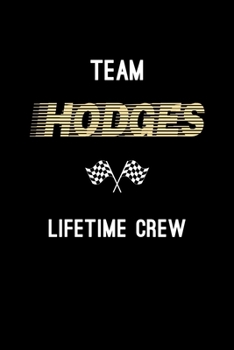 Team Hodges Lifetime Crew: Personalized Name Journal Notebook Blank Lined Personal Diary Planner Gifts For Men and Women