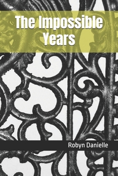 Paperback The Impossible Years Book