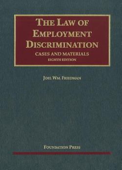 Hardcover The Law of Employment Discrimination: Cases and Materials Book