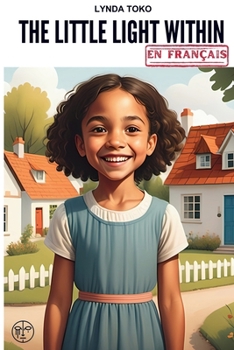 Paperback The Little Light Within, En Français.: Version Française [French] Book