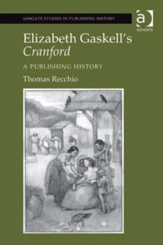 Hardcover Elizabeth Gaskell's Cranford: A Publishing History Book