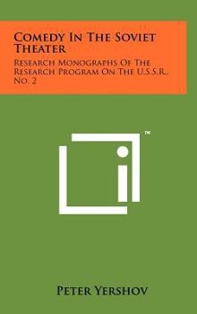 Hardcover Comedy in the Soviet Theater: Research Monographs of the Research Program on the U.S.S.R., No. 2 Book