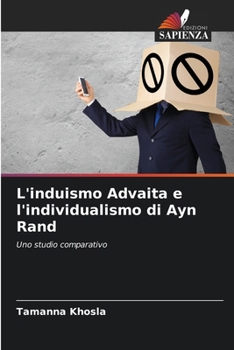 Paperback L'induismo Advaita e l'individualismo di Ayn Rand [Italian] Book