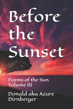 Paperback Before the Sunset: Poems of the Sun Volume III Book