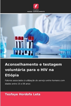 Paperback Aconselhamento e testagem voluntária para o HIV na Etiópia [Portuguese] Book
