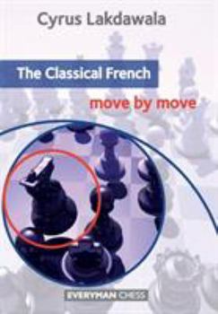 Paperback The Classical French: Move by Move Book