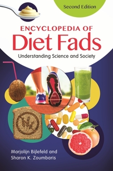 Hardcover Encyclopedia of Diet Fads: Understanding Science and Society Book