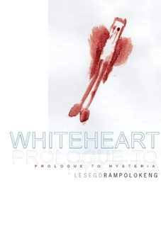 Paperback Whiteheart: Prologue to Hysteria Book