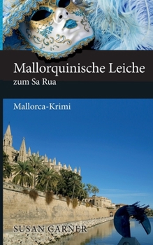 Paperback Mallorquinische Leiche zum Sa Rua: Mallorca-Krimi [German] Book