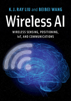 Hardcover Wireless AI: Wireless Sensing, Positioning, Iot, and Communications Book