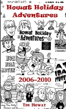 Paperback Howat Holiday Adventures 2006 - 2010 Book