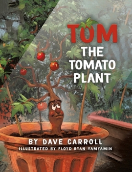 Paperback Tom The Tomato Plant Book