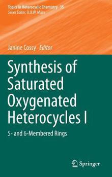 Hardcover Synthesis of Saturated Oxygenated Heterocycles I: 5- And 6-Membered Rings Book