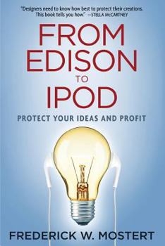Paperback From Edison to iPod: Protect Your Ideas and Profit Book