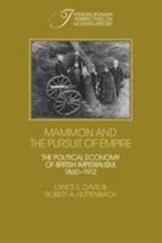 Paperback Mammon and the Pursuit of Empire: The Political Economy of British Imperialism, 1860-1912 Book