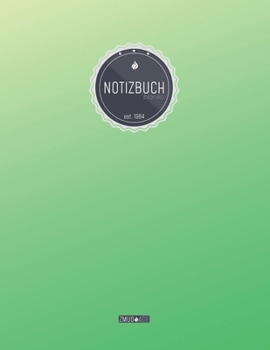 ZMUDACE Notizbuch Blanko: in DIN A4 Softcover | "ZB133 Grün" |156 leere Seiten mit persönlichem Register + Seitenzahlen | Zeichenbuch, Skizzenbuch, ... zum Selbstgestalten (German Edition)