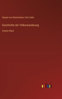 Hardcover Geschichte der Völkerwanderung: Zweiter Band [German] Book